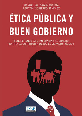 TICA Y BUEN GOBIERNO: REGENERANDO LA DEMOCRACIA Y LUCHANDO CONTRA LA CORRUPCIN