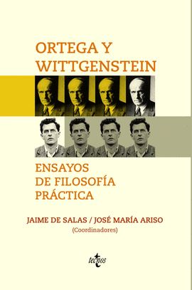 ORTEGA Y WITTGENSTEIN: ENSAYOS DE FILOSOFA PRCTICA