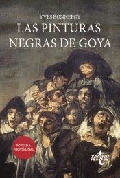 GOYA. LAS PINTURAS NEGRAS