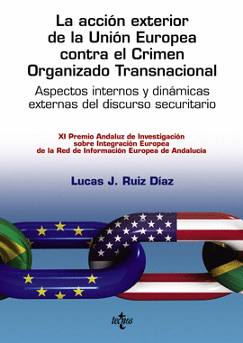 LA ACCIN EXTERIOR DE LA UNIN EUROPEA CONTRA EL CRIMEN ORGANIZADO TRANSNACIONAL