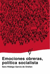 EMOCIONES OBRERAS, POLTICA SOCIALISTA