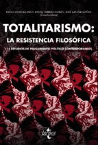 TOTALITARISMO: LA RESISTENCIA FILOSFICA