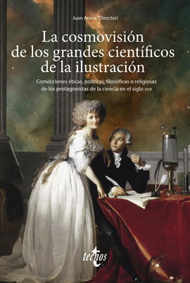 LA COSMOVISIN DE LOS GRANDES CIENTFICOS DE LA ILUSTRACIN