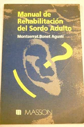 MANUAL DE REHABILITACION DEL SORDO ADULTO