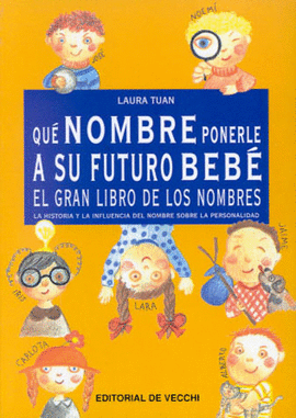 QUE NOMBRE PONERLE A SU FUTURO BEBE