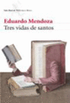 TRES VIDAS DE SANTOS