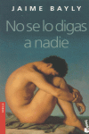 NO SE LO DIGAS A NADIE