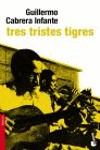 TRES TRISTES TIGRES (NF)