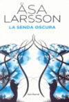 LA SENDA OSCURA