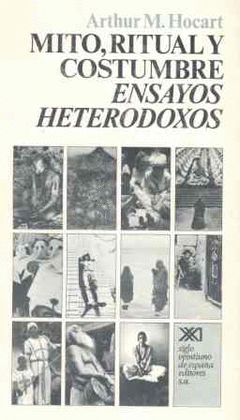 MITO, RITUAL Y COSTUMBRE - ENSAYOS HETERODOXOS