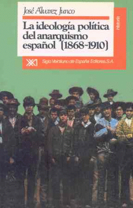 LA IDEOLOGIA POLITICA DEL ANARQUISMO ESPAOL (1868-1910)