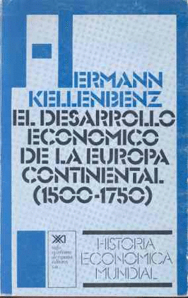 EL DESARROLLO ECONOMICO DE LA EUROPA CONTINENTAL (1500-1750)