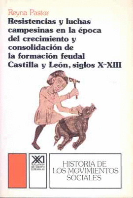 RESISTENCIAS Y LUCHAS CAMPESINAS , CASTILLA LEON SIGLOS X-XIII