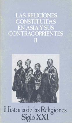 LAS RELIGIONES CONSTITUIDAS EN ASIA Y SYS CONTRACORRIENTES II