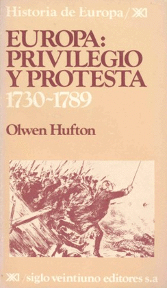 EUROPA: PRIVILEGIO Y PROTESTA 1730-1789