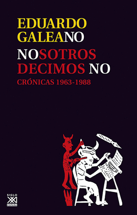 NOSOTROS DECIMOS NO. (CRONICAS 1963-1988)