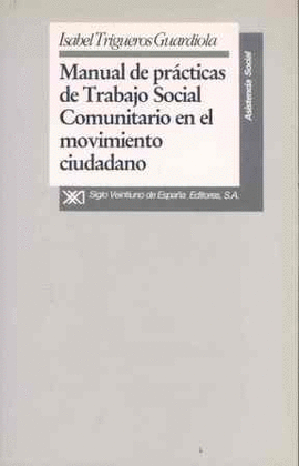 MANUAL DE PRACTICAS DE T.SOCIAL COMUNITARIO EN EL MOVIMIENTO CIUD