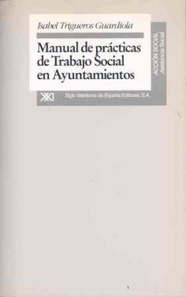 MANUAL DE PRACTICAS DE TRABAJO SOCIAL EN AYUNTAMIENTOS
