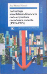 LA BURBUJA INMOBILIARIO-FINANCIERA EN LA COYUNTURA ECONOMICA RECI