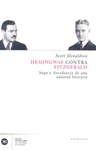 HEMINGWAY CONTRA FITZGERALD.AUGE Y DECADENCIA DE UNA AMISTAD LITE
