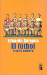 EL FUTBOL A SOL Y SOMBRA