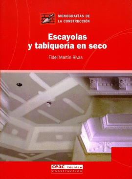 ESCAYOLAS Y TABIQUERIA EN SECO