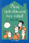 NOS QUEDAMOS EN CASA!