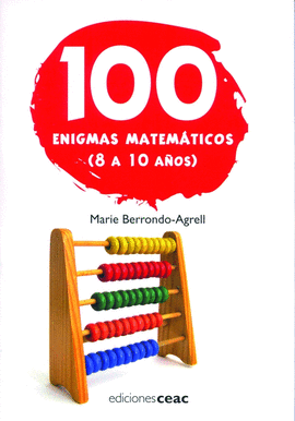 100 ENIGMAS MATEMATICOS (8 A 10 A�OS)