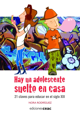 HAY UN ADOLESCENTE SUELTO EN CASA