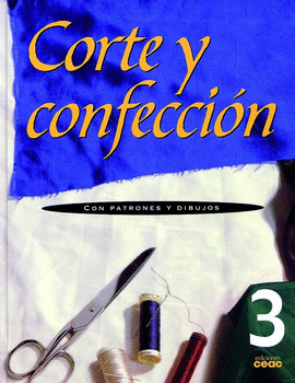 CORTE Y CONFECCION 3 - PATRONES Y DIBUJOS