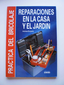 REPARACIONES EN LA CASA Y EL JARDIN