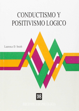 CONDUCTISMO Y POSITIVISMO LOGICO