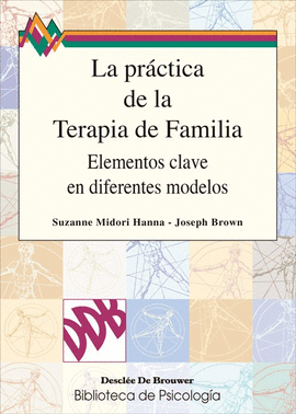 LA PRACTICA ED LA TERAPIA DE FAMILIA.ELEMENTOS CLAVE EN DIFERENTE