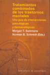 TRATAMIENTOS COMBINADOS DE LOS TRASTORNOS MENTALES