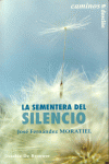 LA SEMENTERA DEL SILENCIO