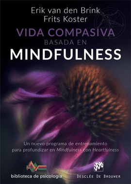 VIDA COMPASIVA BASADA EN MINDFULNESS. UN NUEVO PROGRAMA DE ENTRENAMIENTO PARA PR