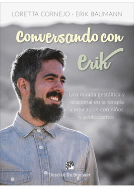 CONVERSANDO CON ERIK. UNA MIRADA GESTALTICA Y RELACIONAL