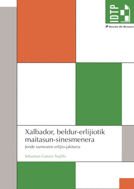 XALBADOR, BELDUR-ERLIJIOTIK MAITASUN-SINESMENERA. JENDE XUMEAREN ERLIJIO-JAKITUR