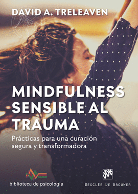 MINDFULNESS SENSIBLE AL TRAUMA