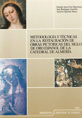 METODOL. Y TEC. RESTAURACION DE OBRAS PICTORICAS DEL SIGLO DE ORO