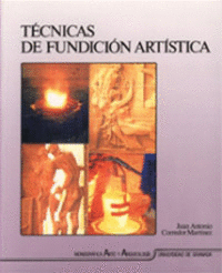 TECNICAS DE FUNDICION ARTISTICA
