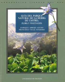 GUIA DEL PARQUE NATURAL DE LA SIERRA DE CASTRIL: FLORA Y VEGETACI
