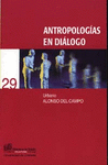ANTROPOLOGIAS EN DIALOGO
