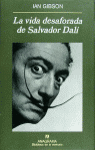 LA VIDA DESAFORADA DE SALVADOR DAL