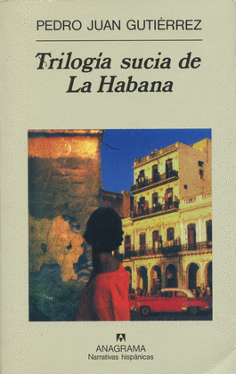 TRILOGIA SUCIA DE LA HABANA