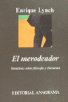 EL MERODEADOR. TENTATIVAS SOBRE FILOSOFIA Y LITERATURA