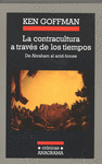 LA CONTRACULTURA A TRAVES DE LOS TIEMPOS DE ABRAHAM