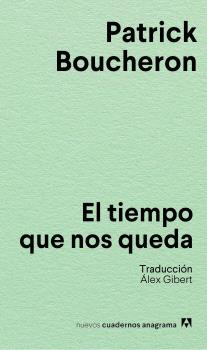 TIEMPO QUE NOS QUEDA, EL -POL