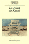 LA RUINA DE KASCH