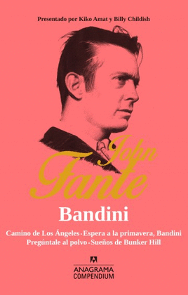 BANDINI.CAMINO DE LOS ANGELES,ESPERA PRIMAVERA,PREGUNTALE AL POLVO,SUEOS DE BUNKER HILL